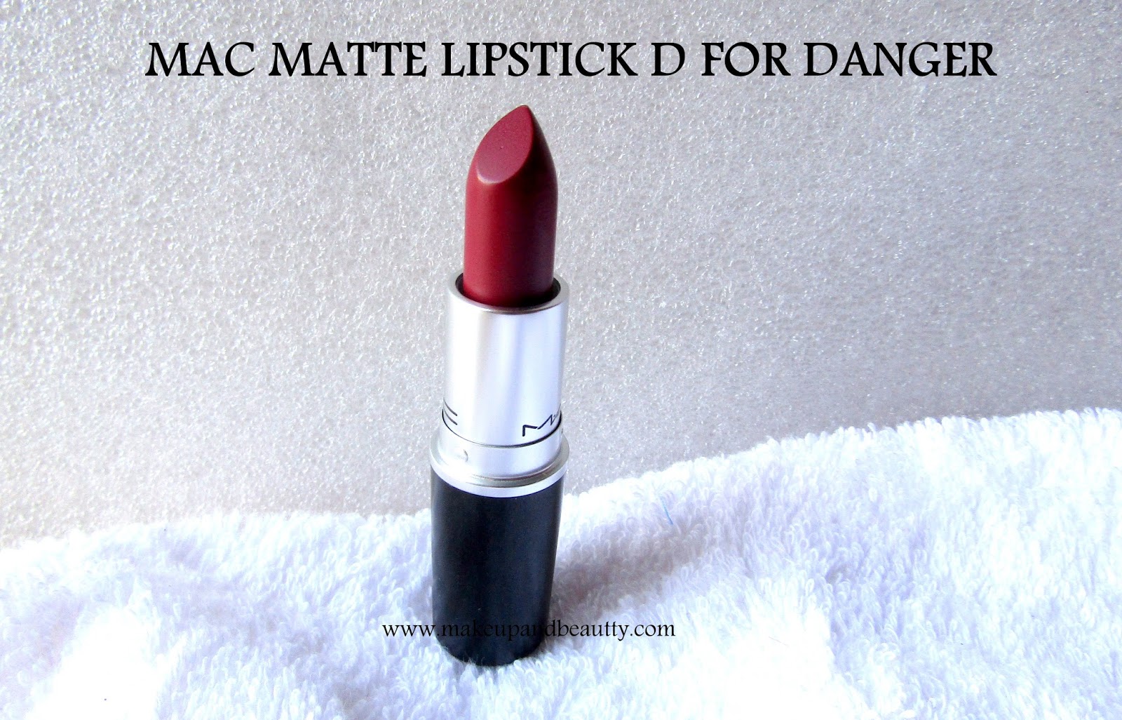 Makeup And Beauty Mac D For Danger Lipstick Ii Review Ii Swatches Ii