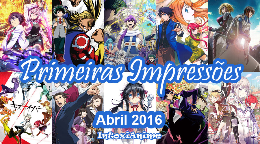 Primeiras impressões: Animes Verão/2016 – 1ª parte