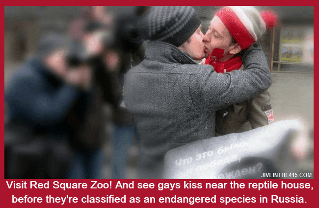 Gay men kissing in Moscow's Red Square can land them in jail, and Putin wants them on his endangered species list.