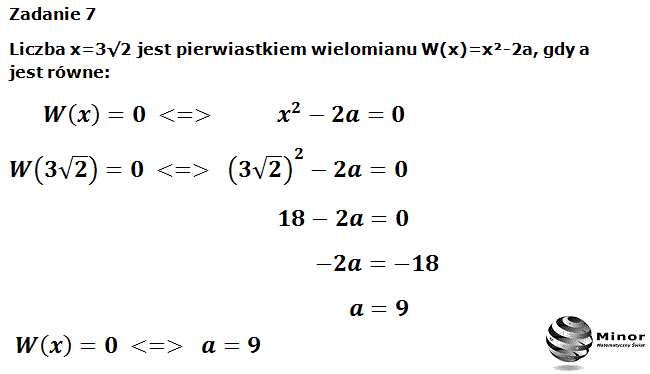 Liczba x=3√2 jest pierwiastkiem wielomianu W(x)=x²-2a, gdy a jest równe: