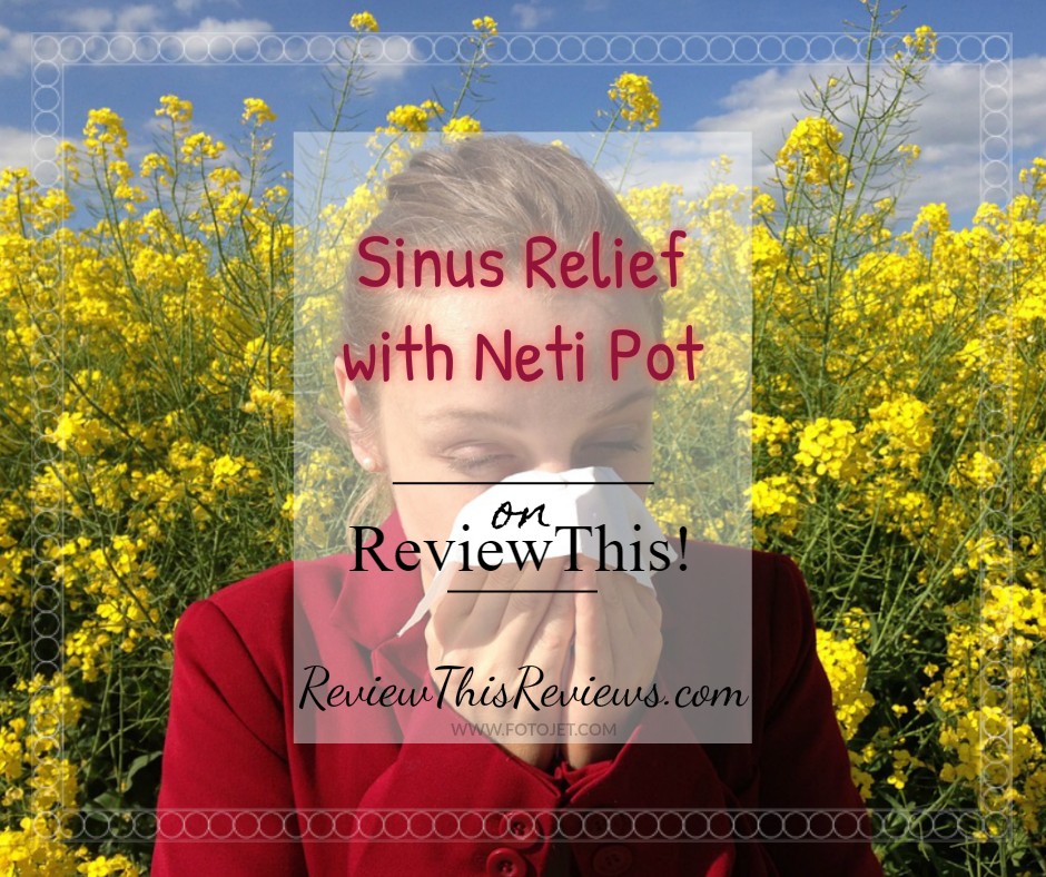 Natural Sinus Relief with Neti Pot