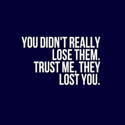 Many Motivational Quotes. Daily Thought; They Lost You