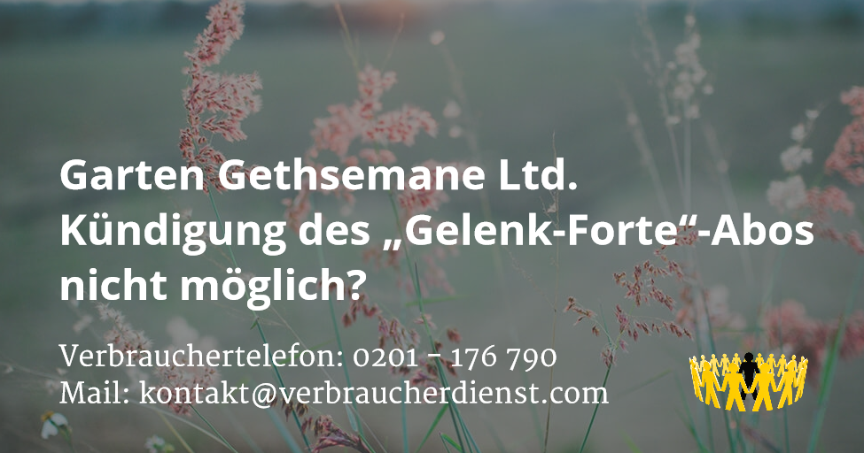 Verbraucherdienst e.V. Garten Gethsemane Ltd. Kündigung