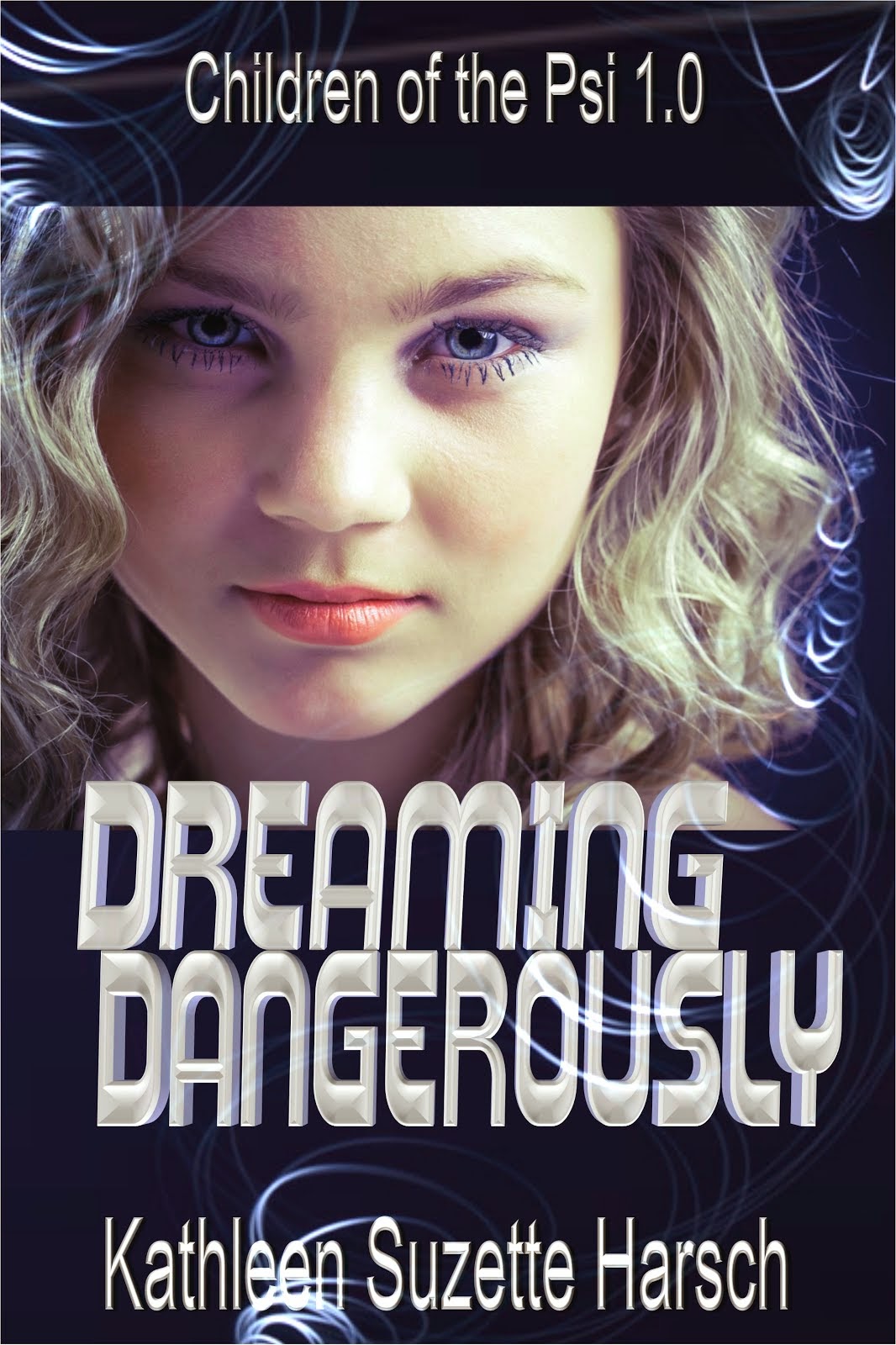 Dreaming Dangerously: Young Adult Science Fiction Thriller