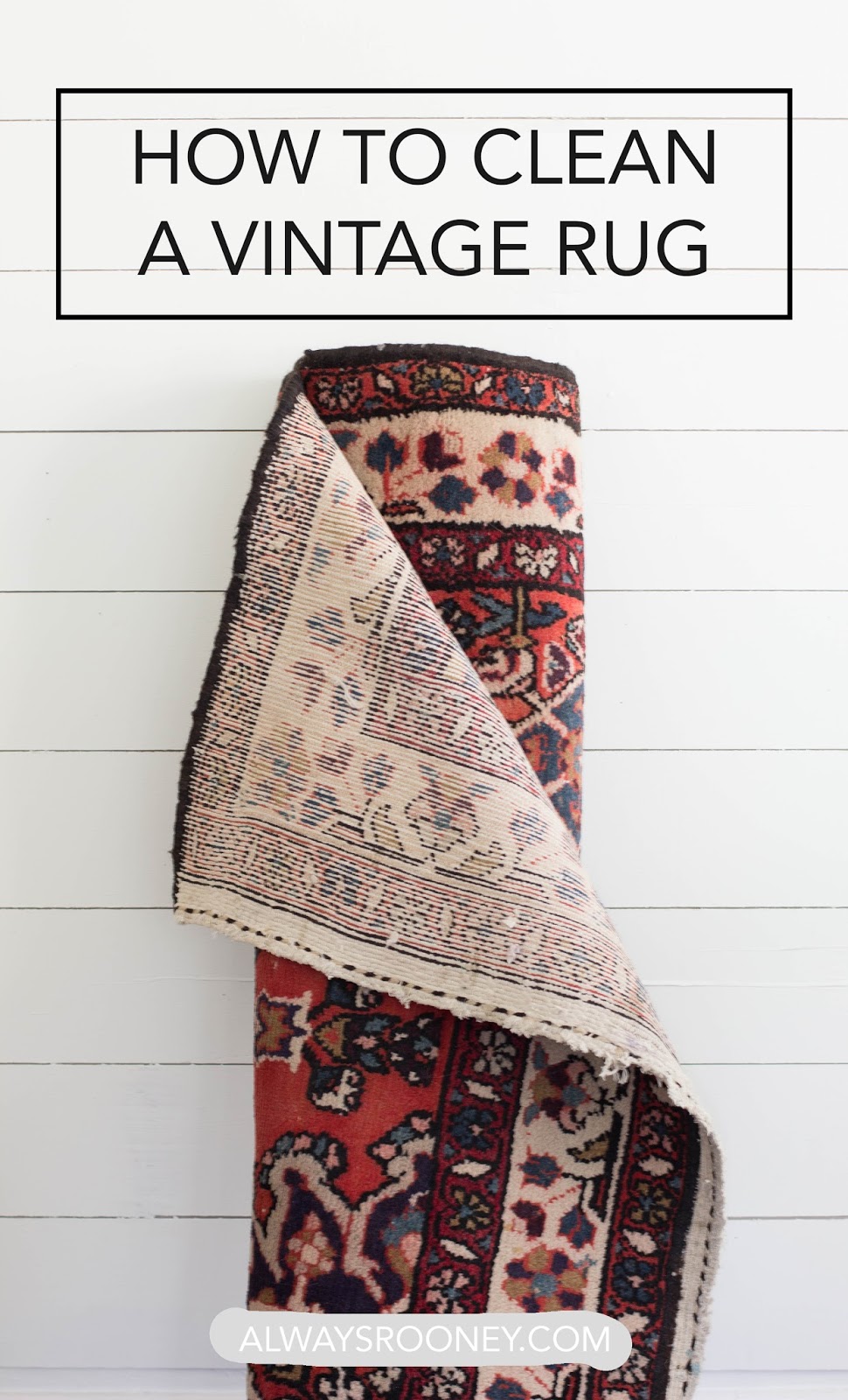 How To Clean A Vintage Rug Always Rooney Bloglovin’
