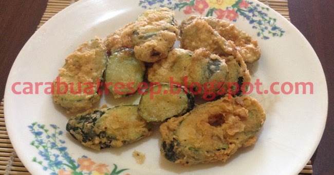 CARA MEMBUAT ZUCCHINI GORENG TEPUNG Resep Masakan Indonesia