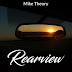 MIKE THEORY - "Rearview"
