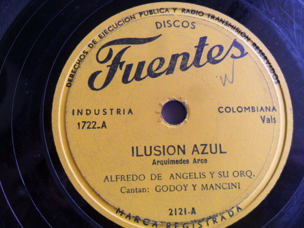*ILUSION  AZUL* ALFREDO DE ANGELIS Y SU ORQUESTA CANTA: GODOY Y MANCINI DISCOS FUENTES 1722.A VALS