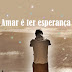 Amar é ter esperança