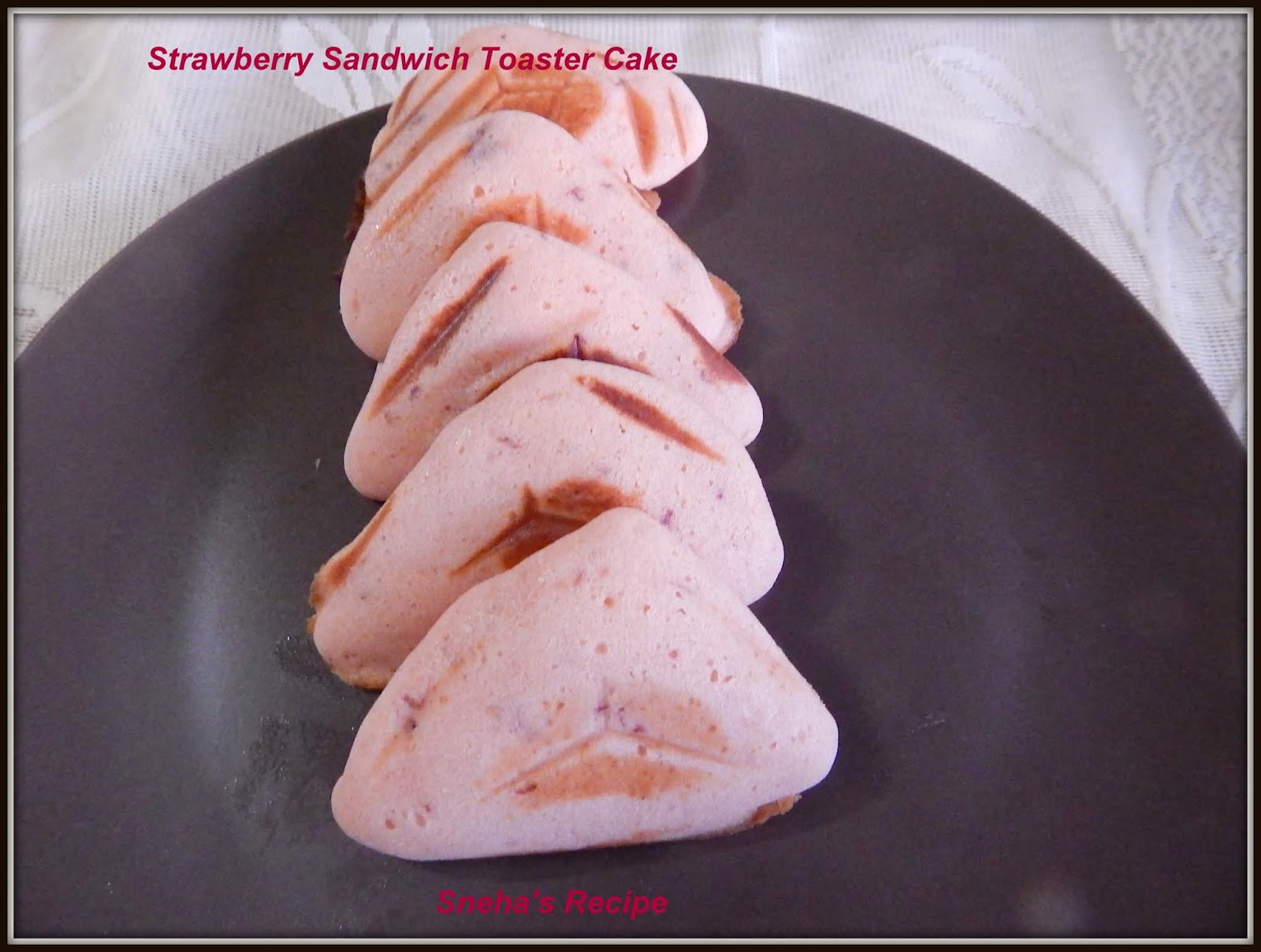 Strawberry Sandwich Toaster Cake#BakingBloggers - Sneha's Recipe