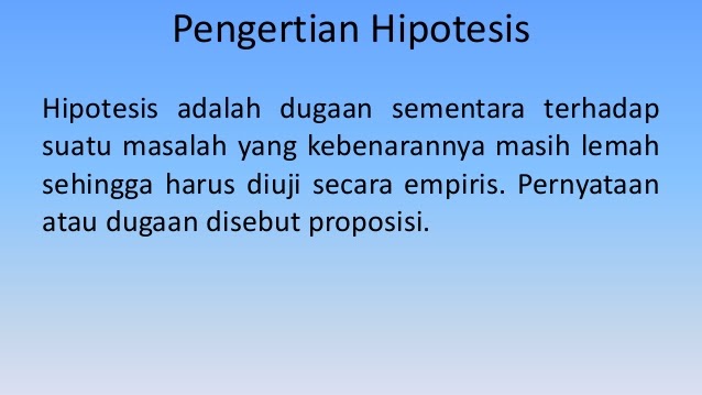Pengertian Hipotesis Menurut Para Ahli Dan Secara Umum Fungsi Hipotesis Dan Contoh Hipotesis Penelitian Pengertian Hipotesis Menurut Para Ahli Dan Secara Umum Fungsi Hipotesis Dan Contoh Hipotesis Penelitian