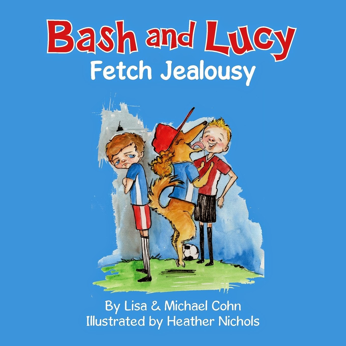 http://www.amazon.com/Bash-Lucy-Fetch-Jealousy-Lisa/dp/0692332111/ref=sr_1_1?s=books&ie=UTF8&qid=1426196254&sr=1-1&keywords=bash+and+lucy+fetch+jealousy