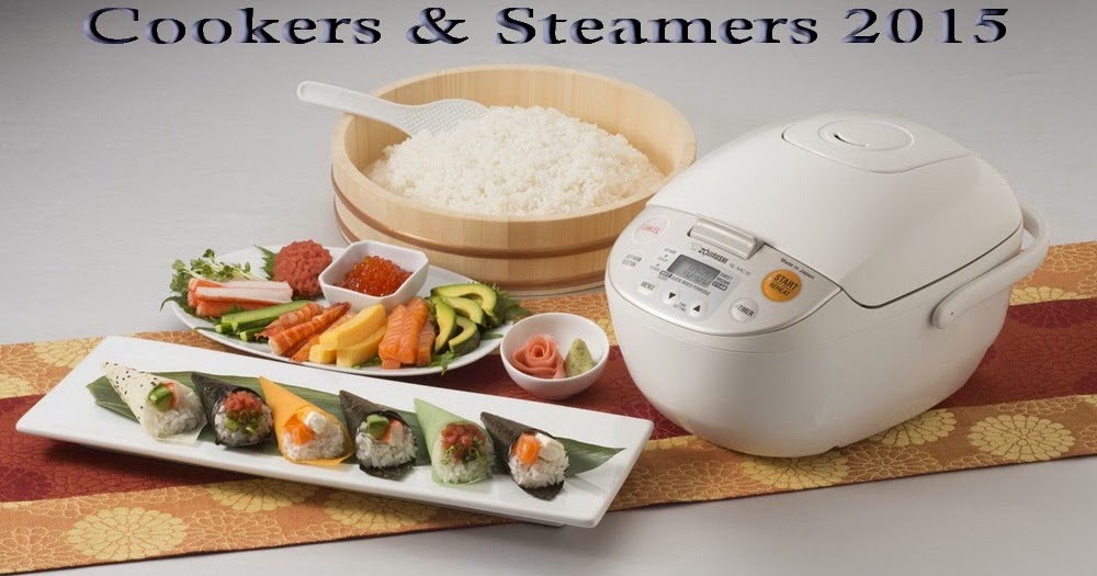 Enhanced Experience Top Rated Brands Of Rice Cookers & Steamers