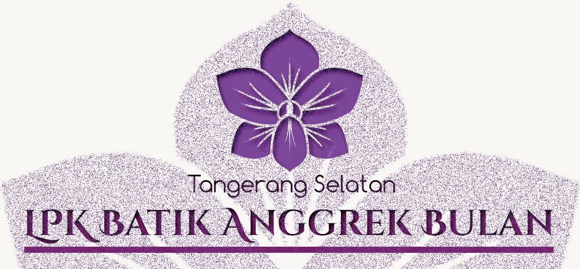 LPK ANGGREK BULAN: Hubungi Batik Tangsel LPK Anggrek Bulan