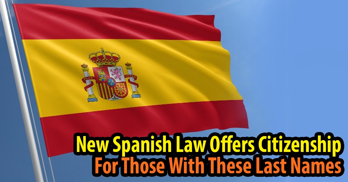 Have a Spanish last name? You might be eligible for Spanish citizenship