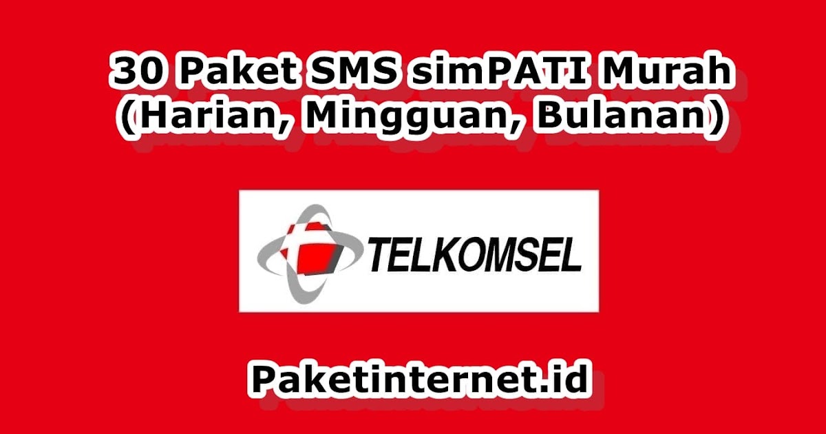 30 Paket Sms Simpati Murah Harian Mingguan Bulanan 2021 Paket Internet
