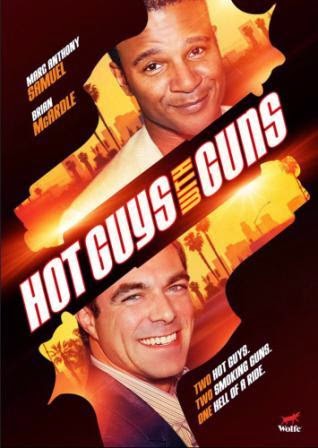 Hot guys with guns, film Hot guys with guns, film