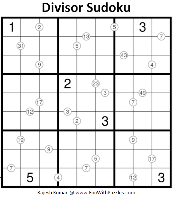 Divisor Sudoku (Fun With Sudoku #193)