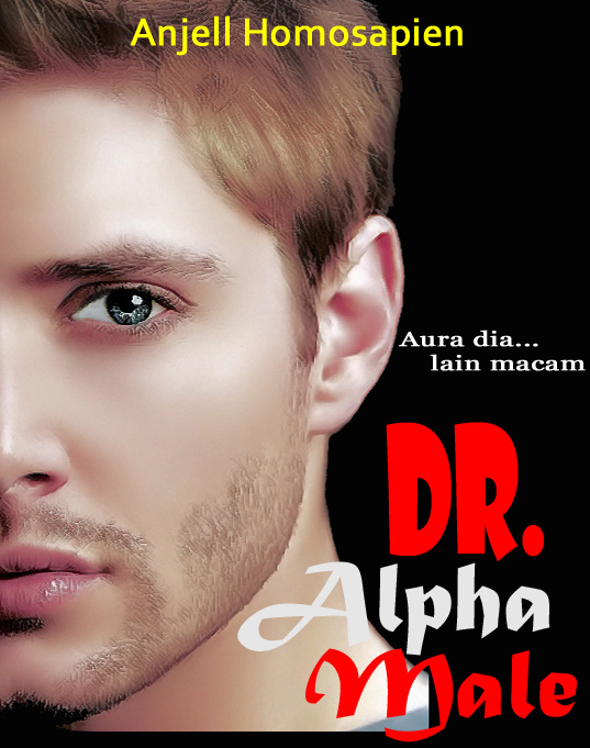 AnjelLayan: Dr. Alpha Male (BAB 16)