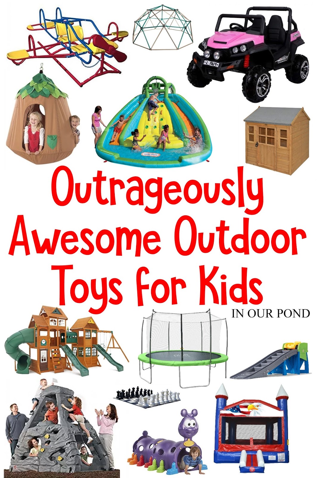 Outrageously Amazing Toys for the Backyard