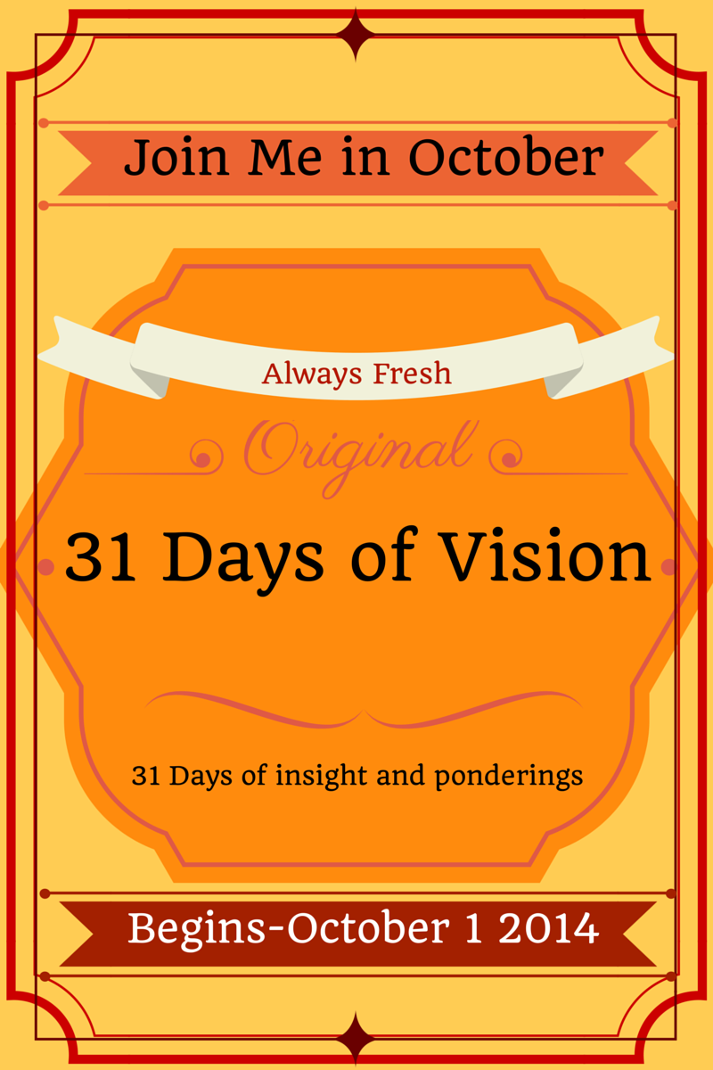 31 Days of Vision