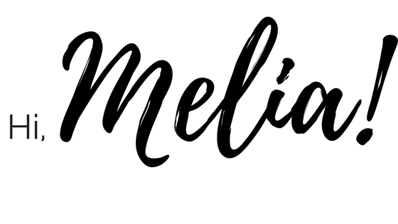 Hi,Melia