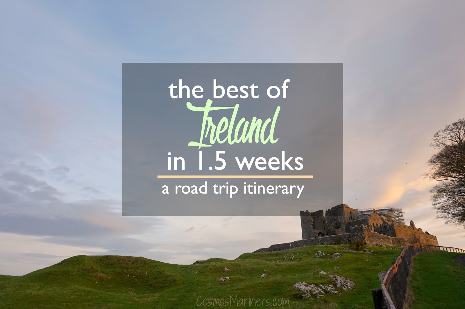 The Best of Ireland in 1.5 Weeks A Road Trip Itinerary Cosmos