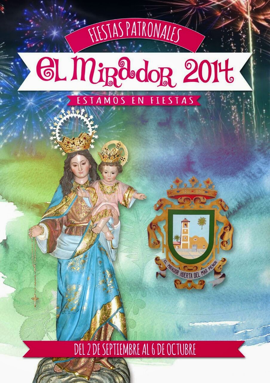 EL MIRADOR HUERTA DEL MAR MENOR FIESTAS PATRONALES EL MIRADOR 2014