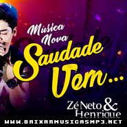 Saudade Vem - Netto e Henrique Musica Saudade Vem - Netto e Henrique