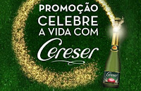 Promoção Celebre a vida com Cereser www.promocaocereser.com.br