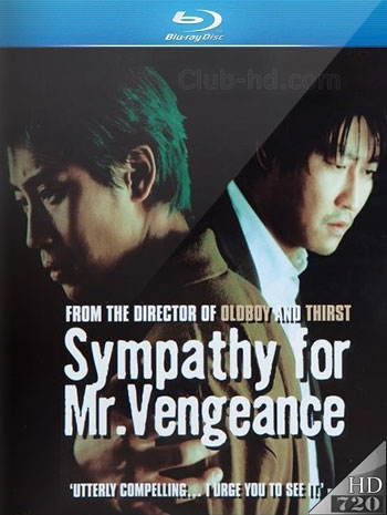 Sympathy For Mr. Vengeance (2002) m-720p BDRip Audio Coreano [Subt. Esp] (Thriller. Drama)