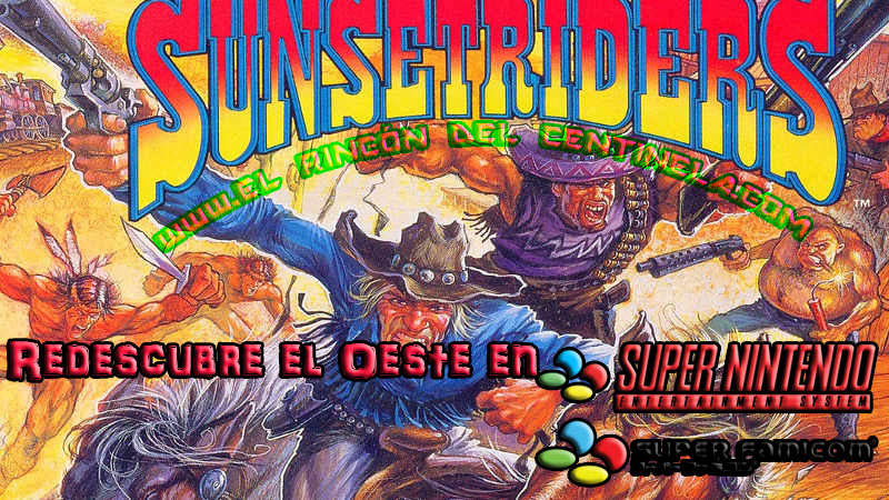 Sunset Riders SNES ~ El Rincón del Centinela