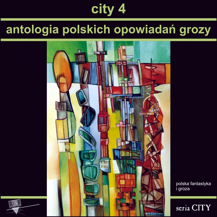 "City 4. Antologia polskich opowiadań grozy"