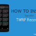 Cara Install Custom Recovery (TWRP) di Android