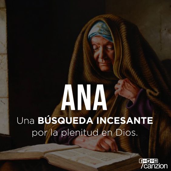 Mujeres de la bibliaAna la profetisa PATRULLEROS DE ORACIÓN Mujeres de la bibliaAna la profetisa PATRULLEROS DE ORACIÓN