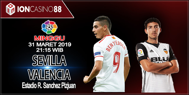  Prediksi Bola Sevilla vs Valencia 31 Maret 2019
