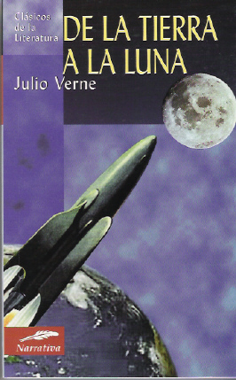 Ni un solo libro: De la Tierra a la Luna. Julio Verne