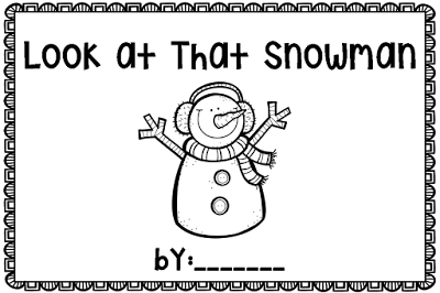 https://www.teacherspayteachers.com/Product/Look-at-That-Snowman-emergent-reader-1030329