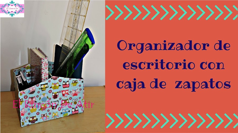 Organizador de escritorio con caja zapatos | Manualidades