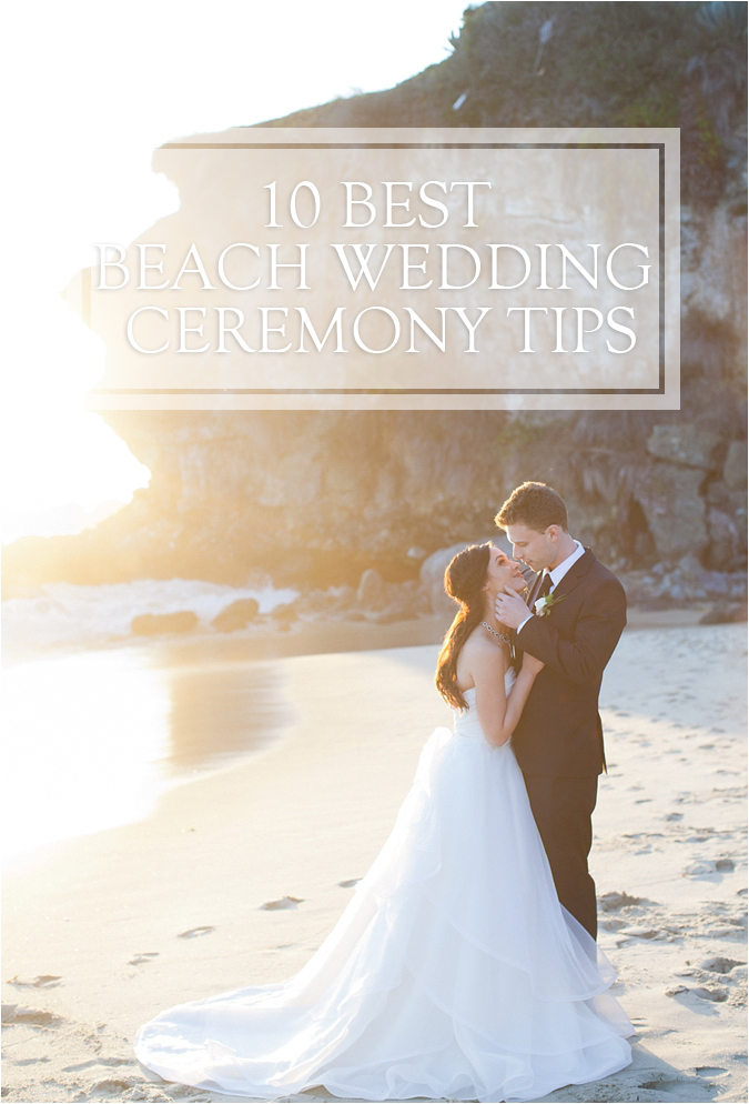 10 Best Beach Wedding Ceremony Tips | Southern California Wedding Ideas ...
