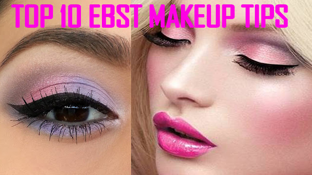Top 10 Best Makeup Tips For Girls Top 10 Best Makeup Tips For Girls