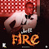 MUSIC: Joe El _ Fire