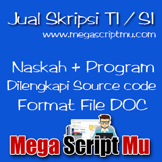 Download Skripsi Teknik Informatika Full Source Code Kumpulan Berbagai Skripsi