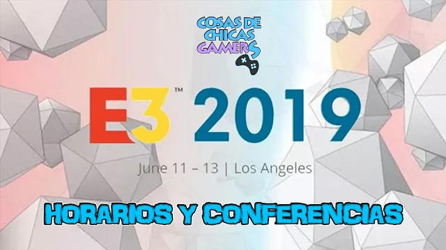 Horarios y conferencias E3 2019