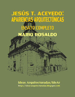 JESÚS T. ACEVEDO: APARIENCIAS ARQUITECTÓNICAS - ENSAYO COMPLETO