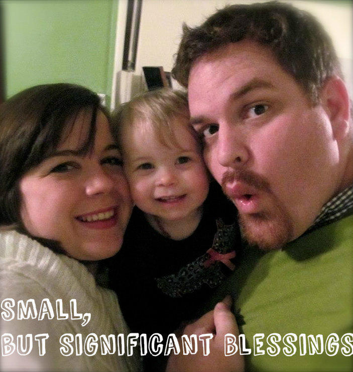 Small, but Significant Blessings