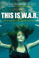 This Is W.A.R. by Lisa Roecker & Laura Roecher