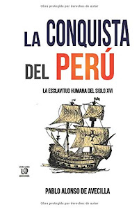 »deSCaRGar. La Conquista del Peru Libro. por CreateSpace Independent Publishing Platform
