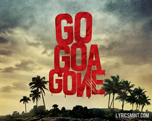 Khushamdeed - Go Goa Gone