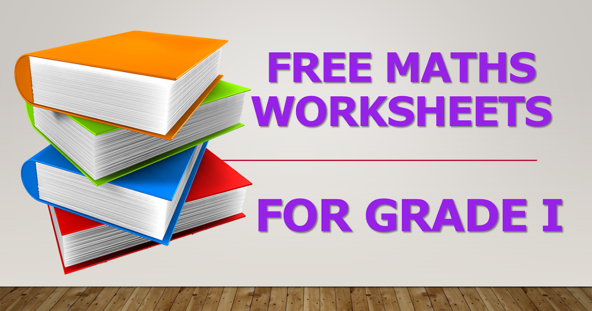 Free Math Worksheets For Grade 1 - Educating Worldwide
